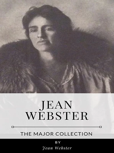 Jean Webster - The Major Collection