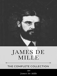 James De Mille - The Complete Collection