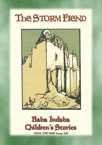 THE STORM FIEND - A Turkish Fairy Tale: Baba Indaba Children's Stories - Issue 440