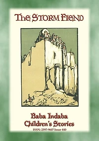 THE STORM FIEND - A Turkish Fairy Tale: Baba Indaba Children's Stories - Issue 440