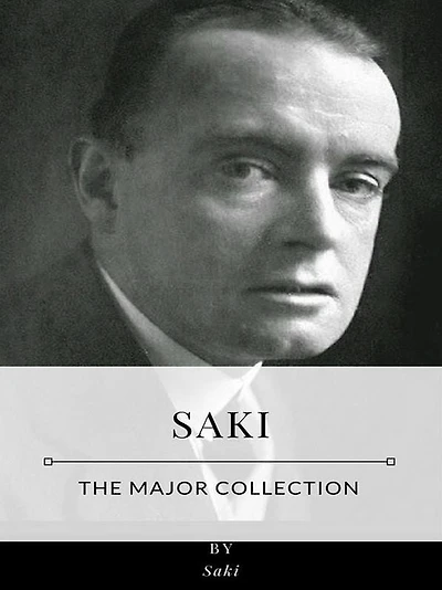 Saki - The Major Collection