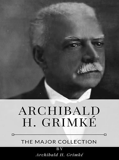 Archibald H. Grimke? - The Major Collection
