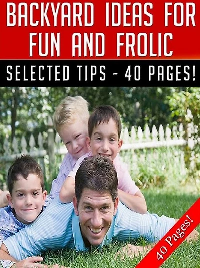 Backyard Ideas For Fun And Frolic