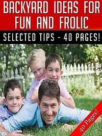 Backyard Ideas For Fun And Frolic