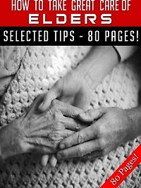 How To Take Great Care of Elders