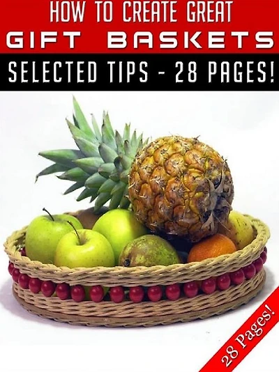 How To Create Great Gift Baskets