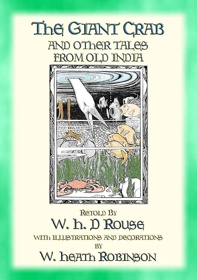 THE GIANT CRAB AND OTHER STORIES FROM OLD INDIA - 28 illustrated old Indian tales
