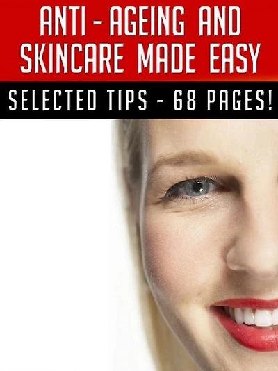 Anti-Ageing And Skincare Made Easy