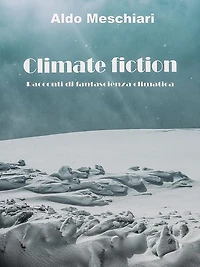 Climate fiction: Racconti di fantaclima