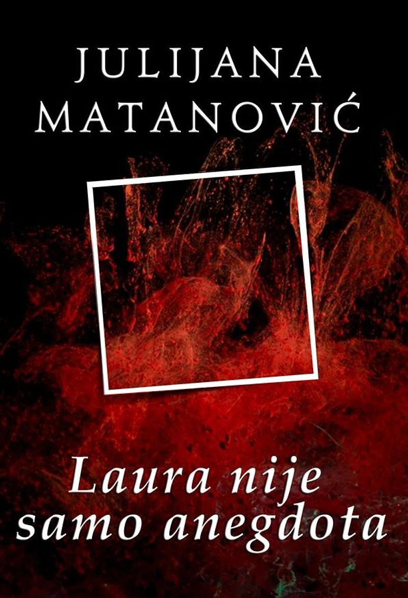 Laura nije samo anegdota