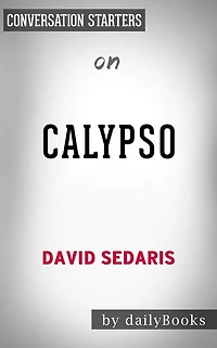 Calypso: by David Sedaris Conversation Starters