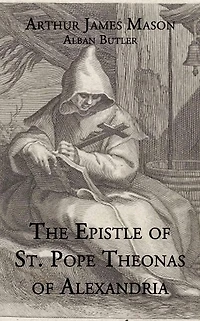 The Epistle of St. Pope Theonas of Alexandria