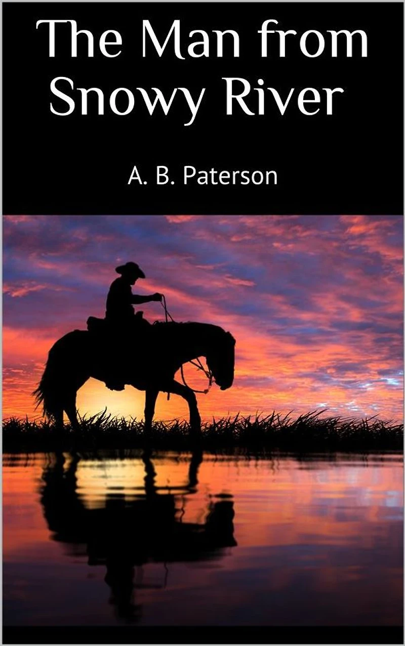 The Man From Snowy River
