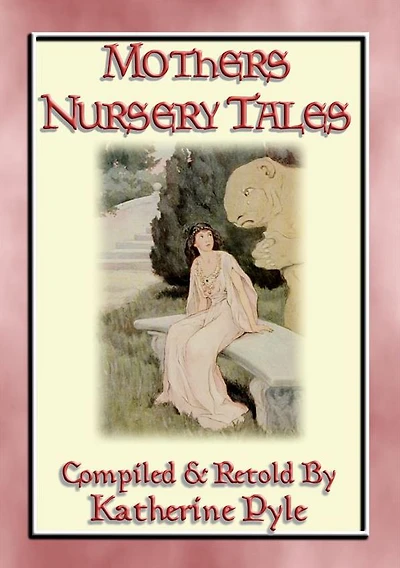 MOTHER'S NURSERY TALES - 34 of your best-loved fairy tales: 34 illustrated fairy tales from across the world
