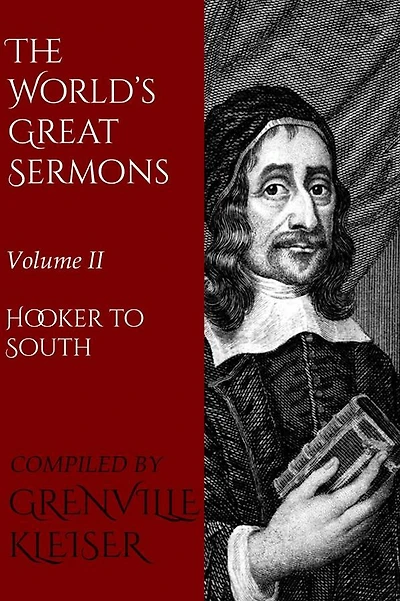 The World's Great Sermons: Volume Ii--Hooker To South