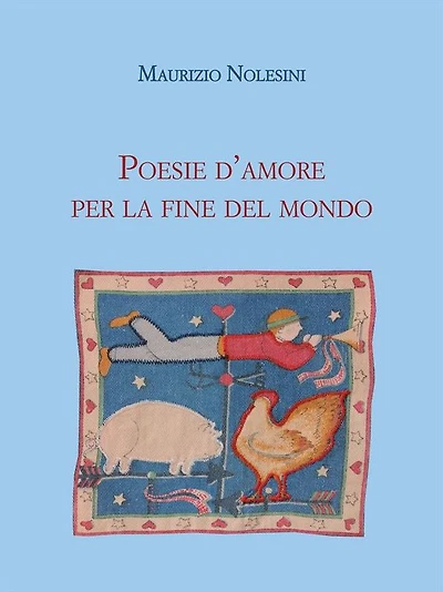 Poesie d'amore per la fine del mondo