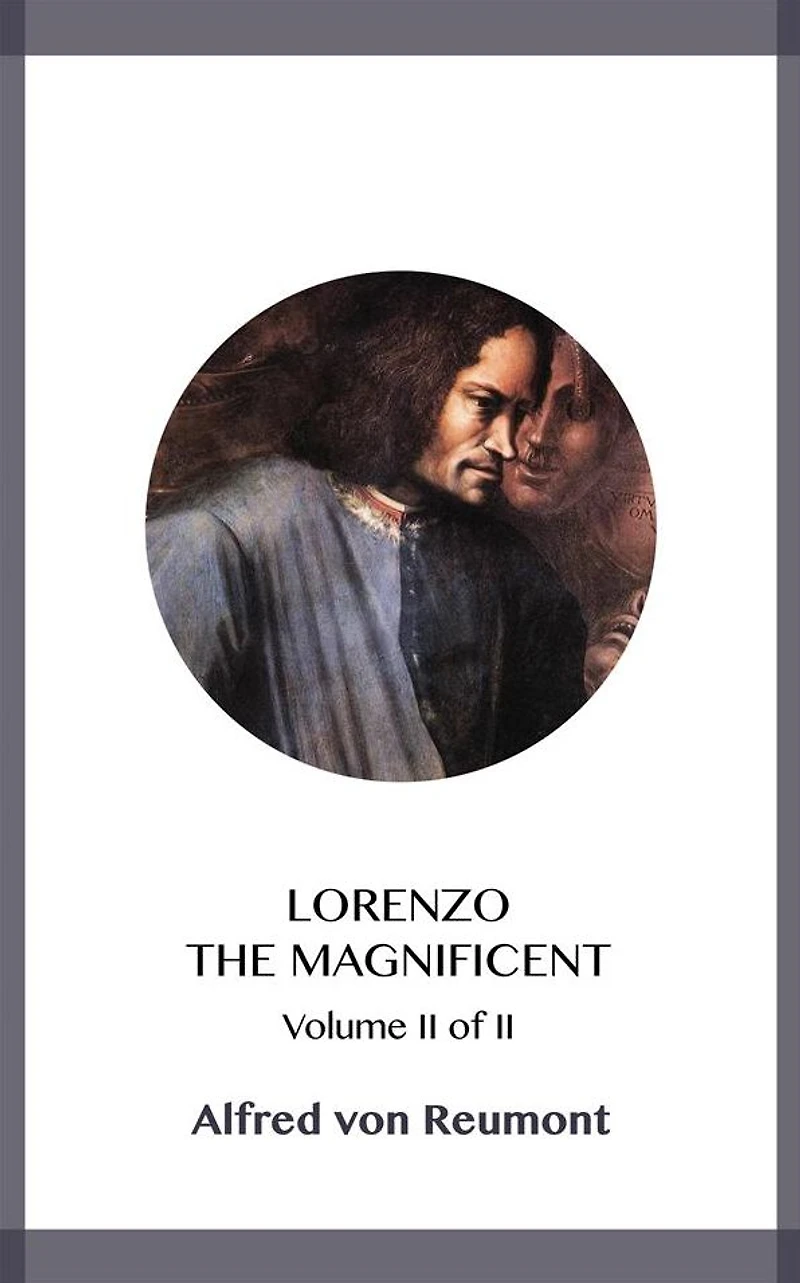 Lorenzo the Magnificent Volume II