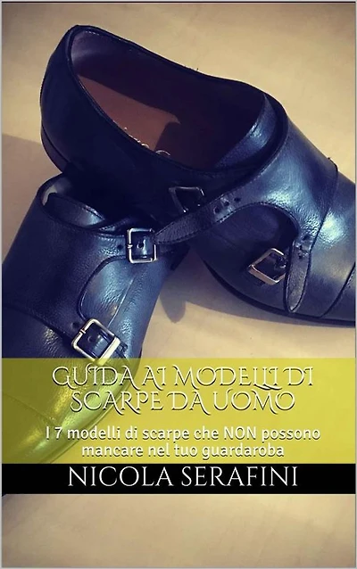 Guida alle scarpe eleganti da uomo: Guida ai principali modelli di scarpe eleganti da uomo