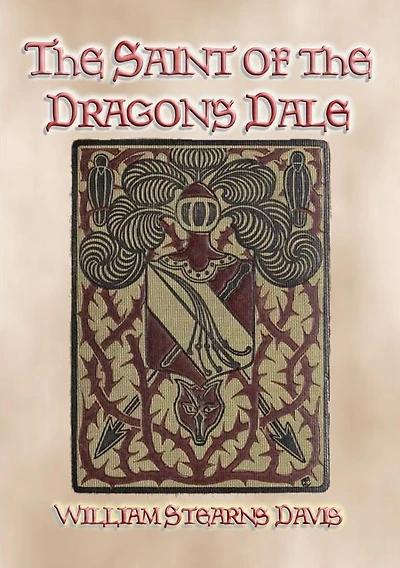 THE SAINT OF THE DRAGON'S DALE - Medieval Action and Adventure