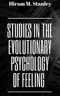 Studies the Evolutionary Psychology of Feeling