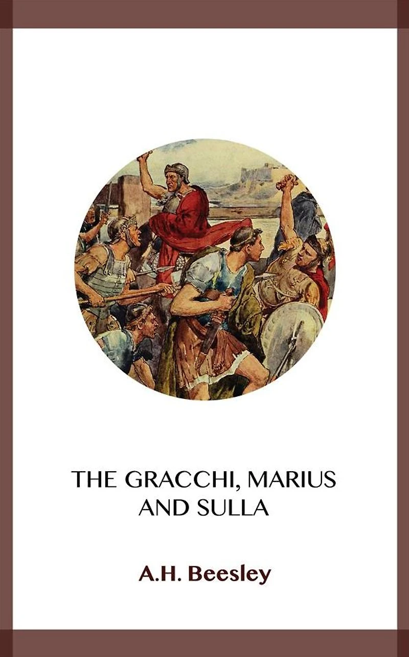 The Gracchi, Marius and Sulla