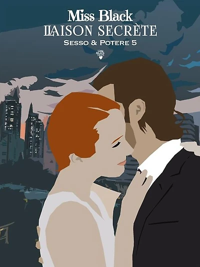 Liaison Secrète: Sesso & Potere 5