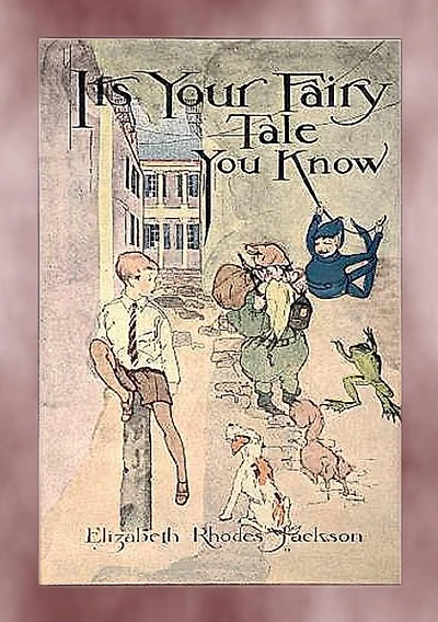 IT'S YOUR FAIRY TALE YOU KNOW - A Fairytale Adventure