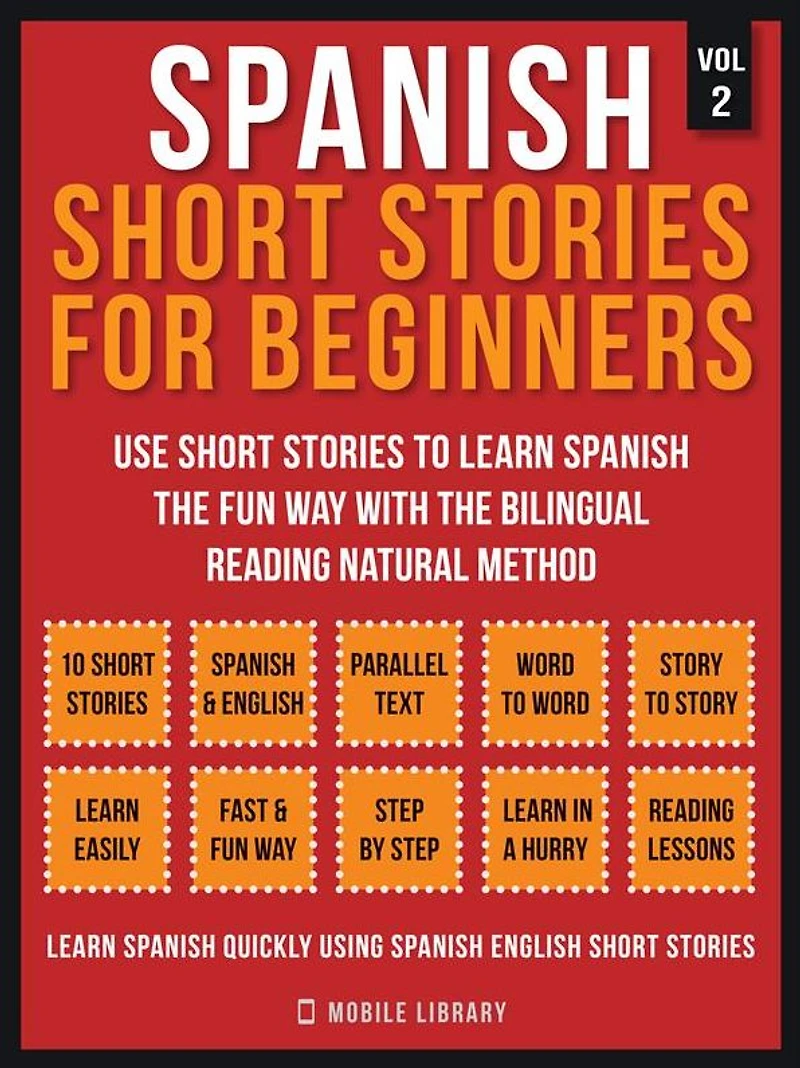 spanish Short stories For Beginners (Vol 2): More 10 to learn the fun way with bilingual reading natural method