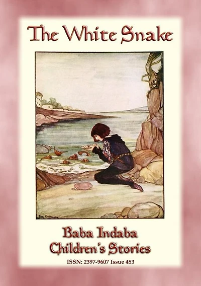 THE WHITE SNAKE - A Dutch Fairy Tale: Baba Indaba Children's Stories - Issue 453
