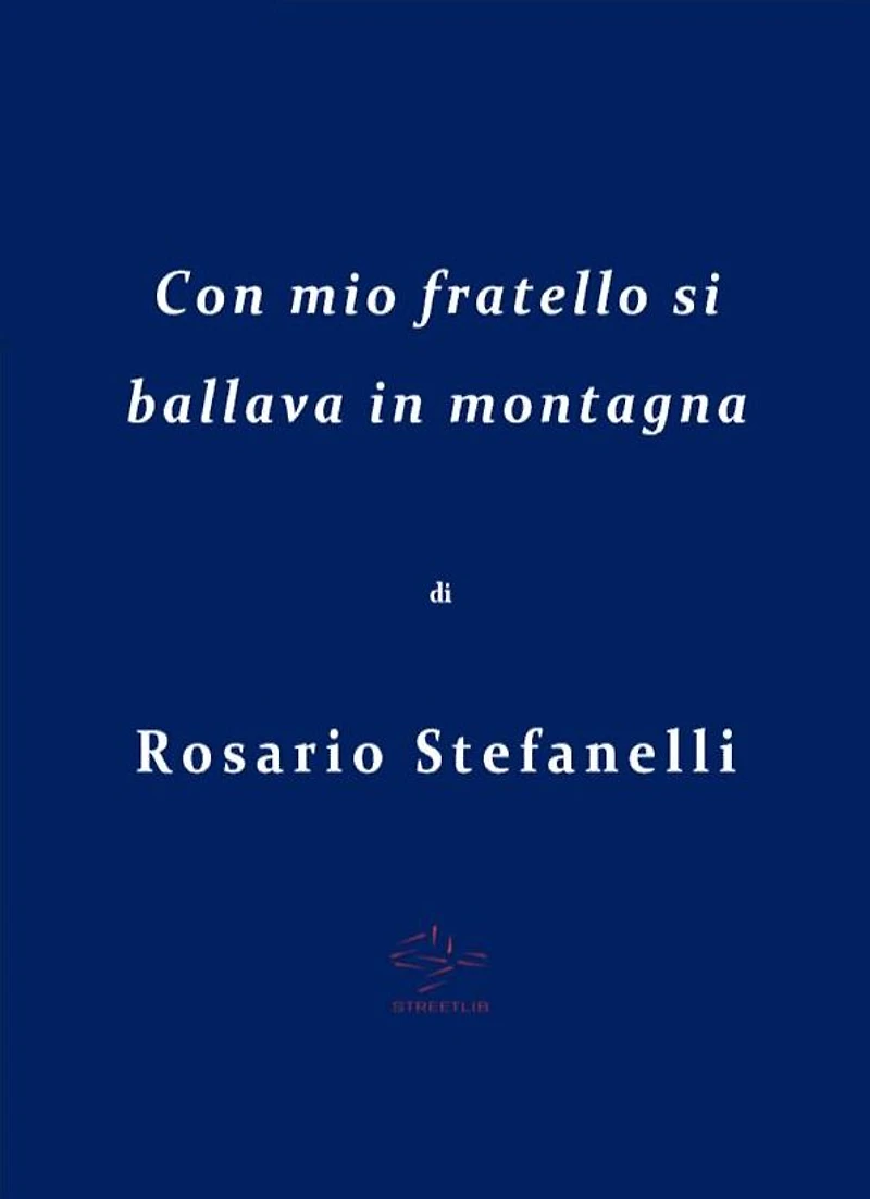 Con mio fratello si ballava in montagna