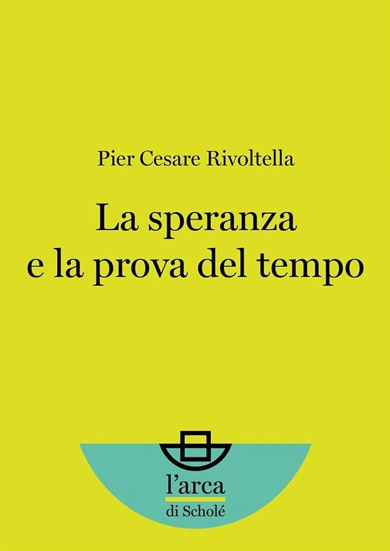 La speranza e la prova del tempo