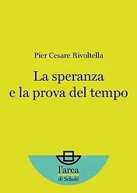 La speranza e la prova del tempo
