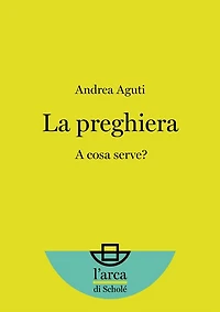 La preghiera: A cosa serve?