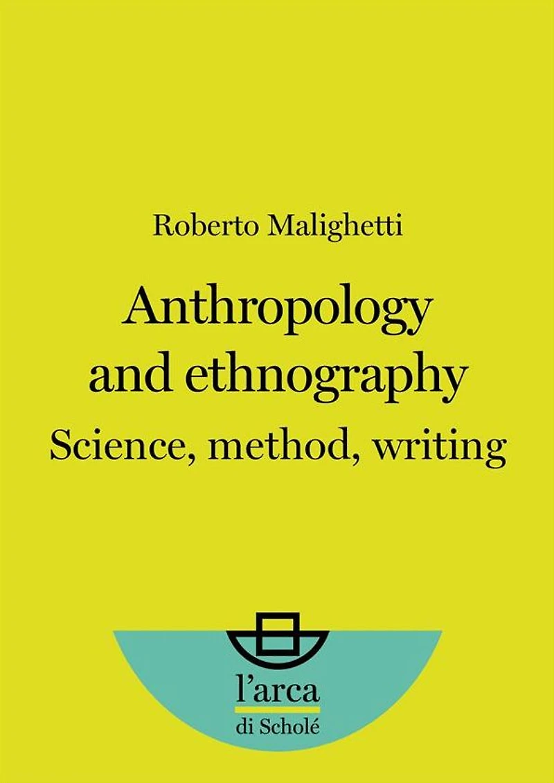 Anthropology and Ethnography: Science, method, writing