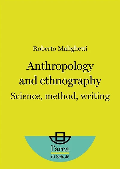 Anthropology and Ethnography: Science, method, writing