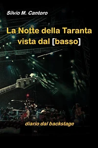 La Notte della Taranta vista dal basso: diario dal backstage