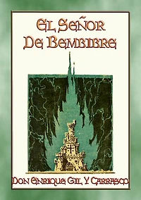 EL SEÑOR DE BEMBIBRE - Un romance medieval español