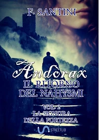 Andòrax, IL RITORNO DEL NAHYSMI VOL. 2: LA SIGNORA DELLA FORTEZZA
