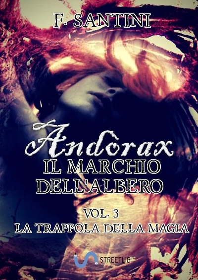 Andòrax, il marchio dell'albero Vol. 3: La trappola della magia