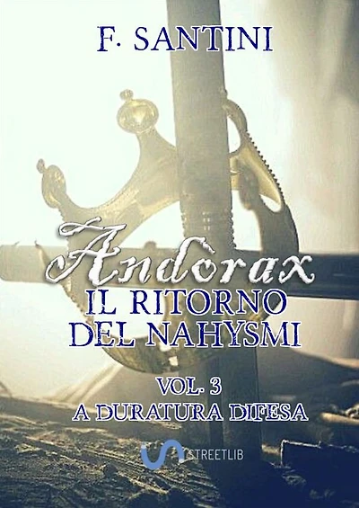 Andòrax, Il ritorno del nahysmi Vol. 3: A duratura difesa
