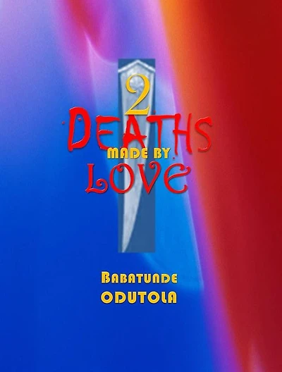 Two Deaths Made By Love
