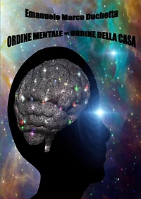 Ordine mentale = ordine della casa: L'ordine mentale è sinonimo di ordine domestico