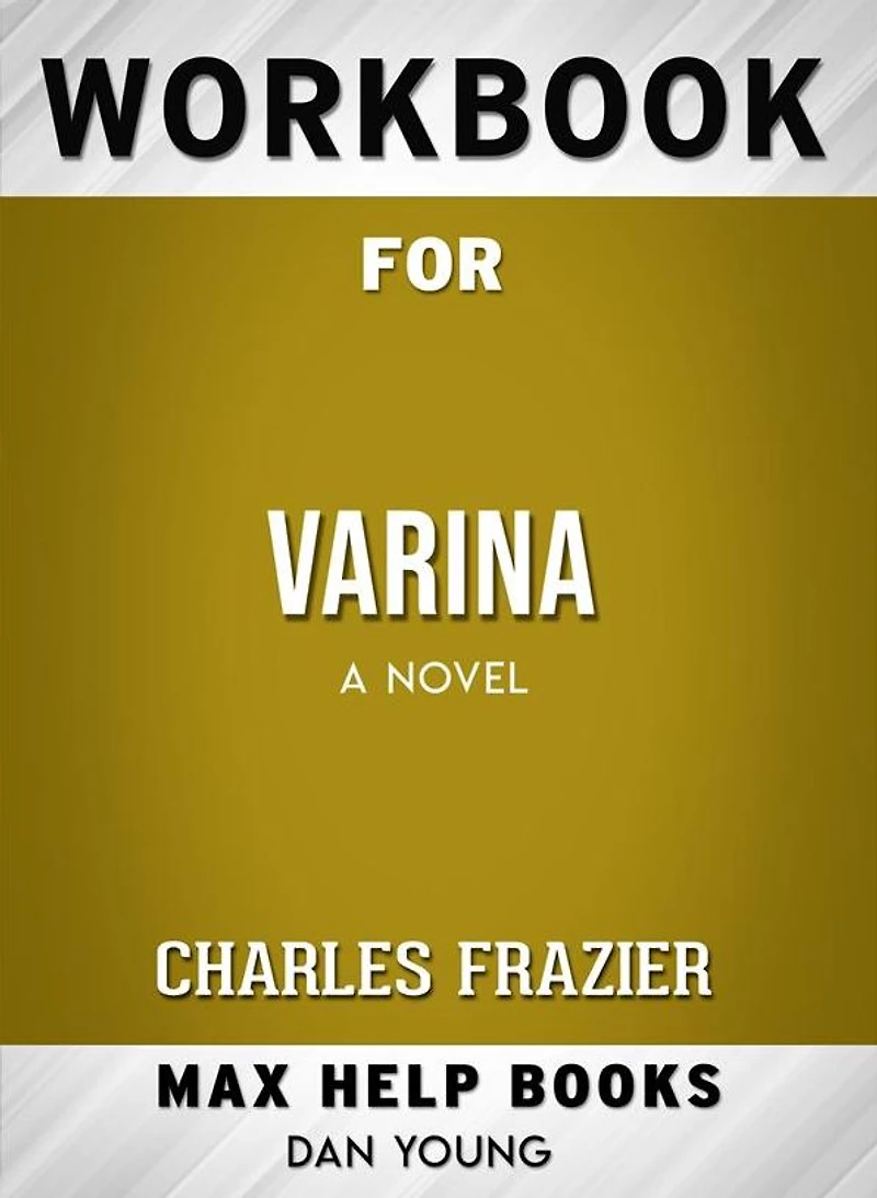 Workbook for Varina: A Novel