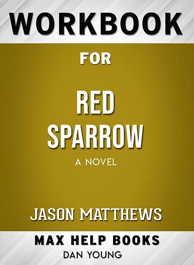 Workbook for Red Sparrow: A Novel