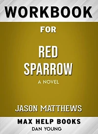 Workbook for Red Sparrow: A Novel