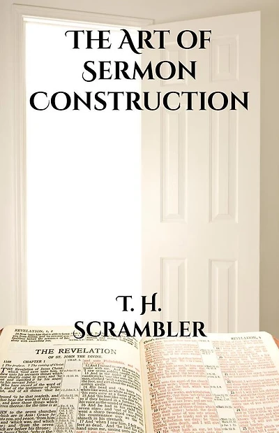 The Art of Sermon Construction