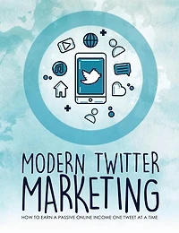 Modern Twitter Marketing