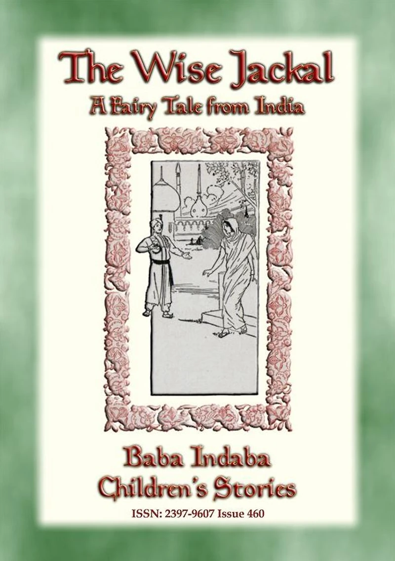 THE WISE JACKAL - A Fairy Tale from India: Baba Indaba Children's Stories - Issue 460