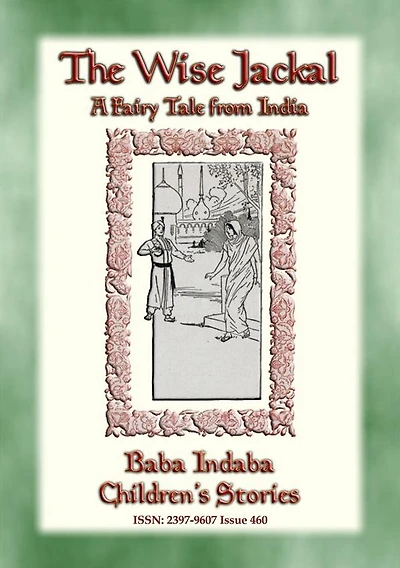 THE WISE JACKAL - A Fairy Tale from India: Baba Indaba Children's Stories - Issue 460