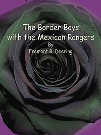 The Border Boys with the Mexican Rangers